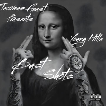 Bust Shots Young Hitla by Tacomas Finest Y.H. | BandLab