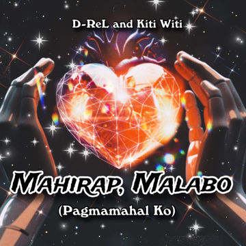 Mahirap, Malabo (Pagmamahal Ko) by: D-ReL, Kiti Witi ( prod by