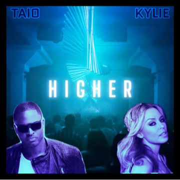 HIGHER - Taio Cruz / Kylie by 《SANDMAN》 | BandLab