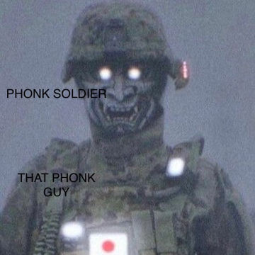 PHONK SOLDIER by THAT PHONK GUY | BandLab