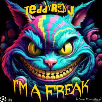 I'm A Freak by TeddyRayJay💀🎬 BandLab