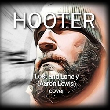 Lost and Lonely (Aaron Lewis) cover by HOOTER | BandLab