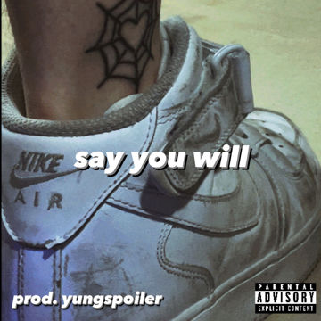 say you will (prod. yungspoiler) by Ryan Turner | BandLab