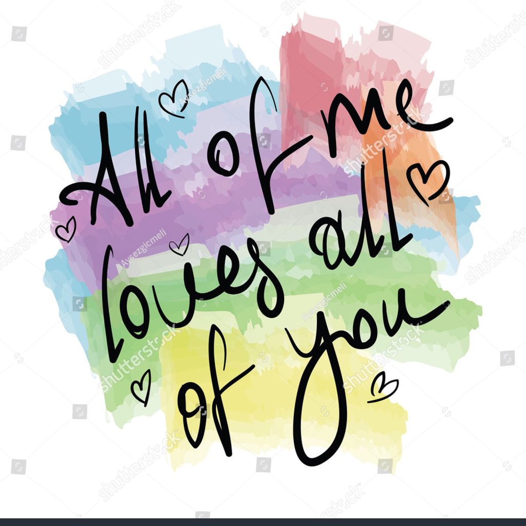 All your love on me. All of me Loves all of you poster free.